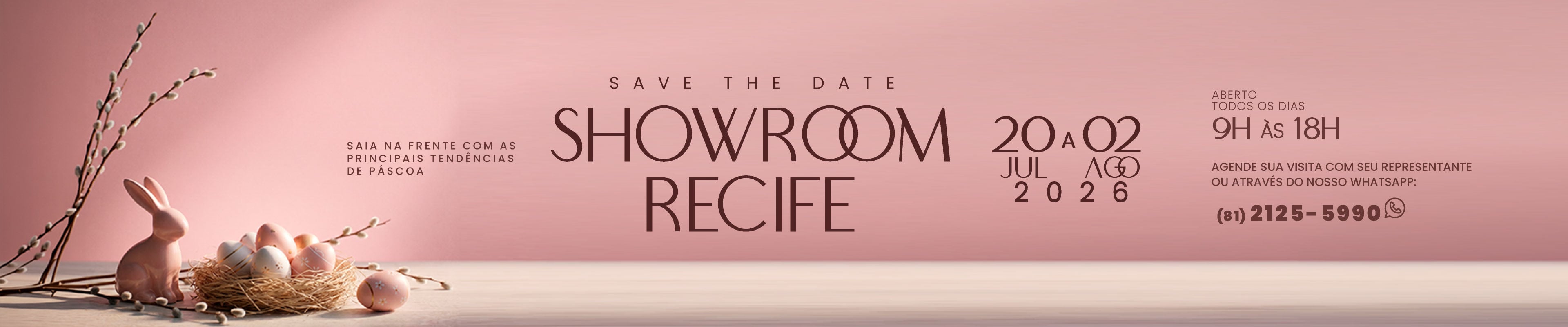 VISITA PÁSCOA | SHOWROOM RECIFE 2026