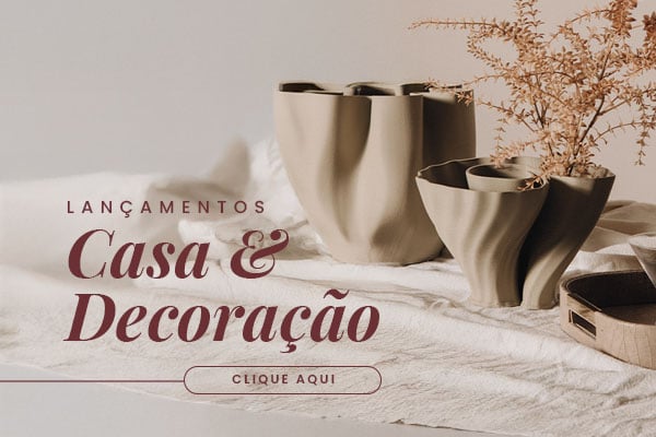 Lançamentos em Casa & Decoração